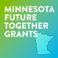 Minnesota Future Together Grants