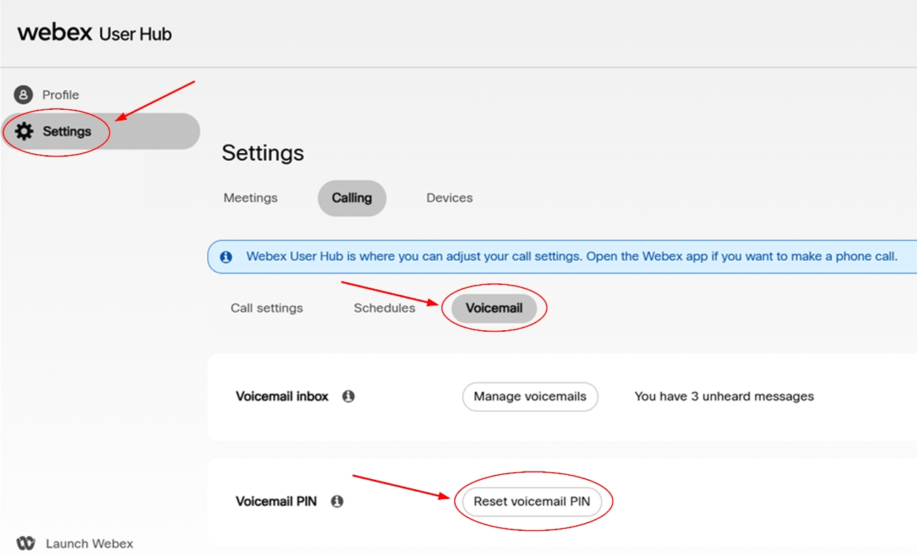 Resetting WebEx Voicemail Pin The image shows the Webex User Hub with arrows guiding the user to navigate to Settings → Calling → Voicemail and select Reset voicemail PIN.
