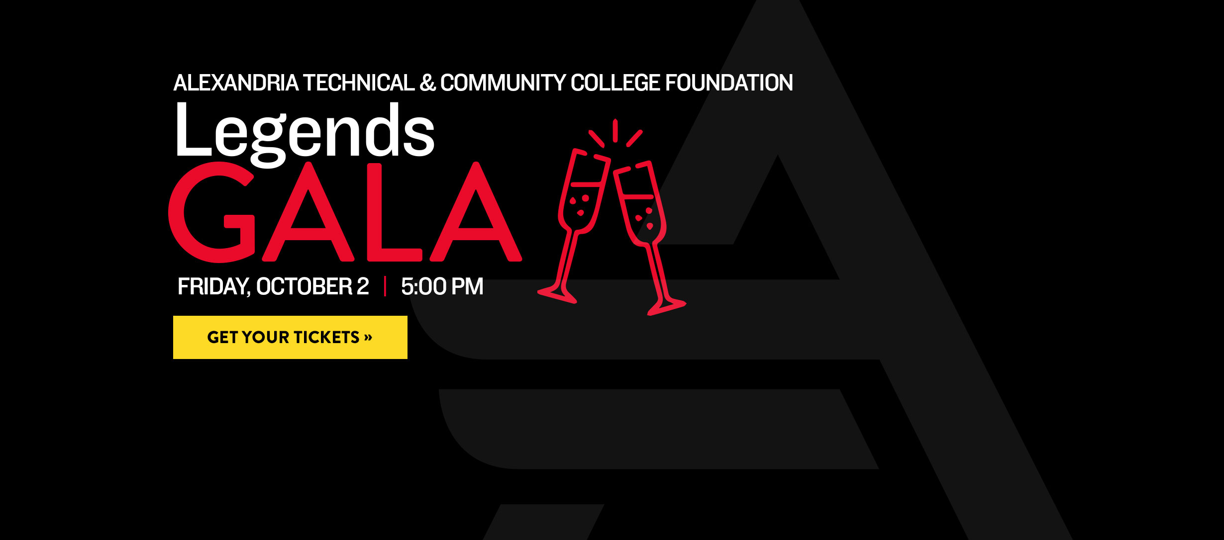 Gala 2026 Legends Gala - Friday, October 2, 5:00 pm. Click here to get your tickets!