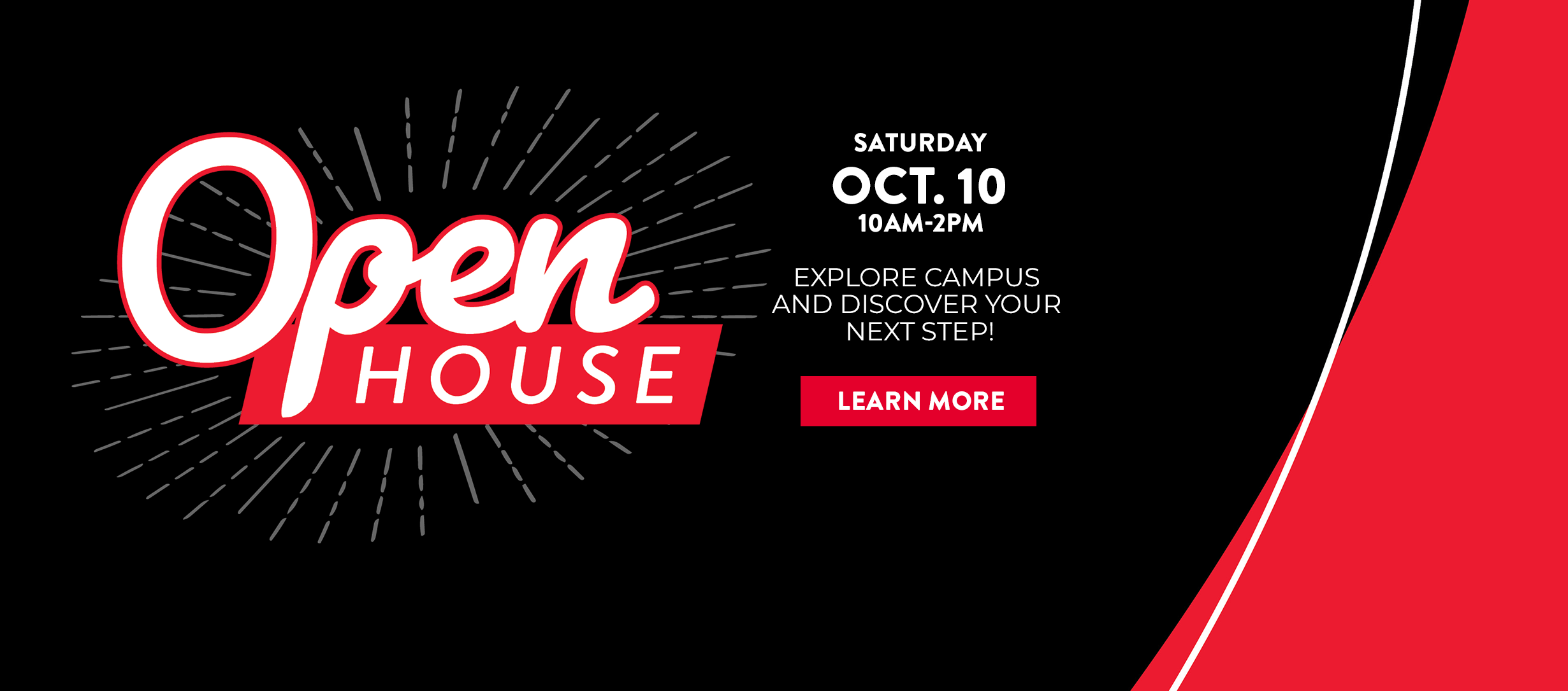 Open House Open House Fall 2026, Saturday, October 10, 10 am - 2 pm